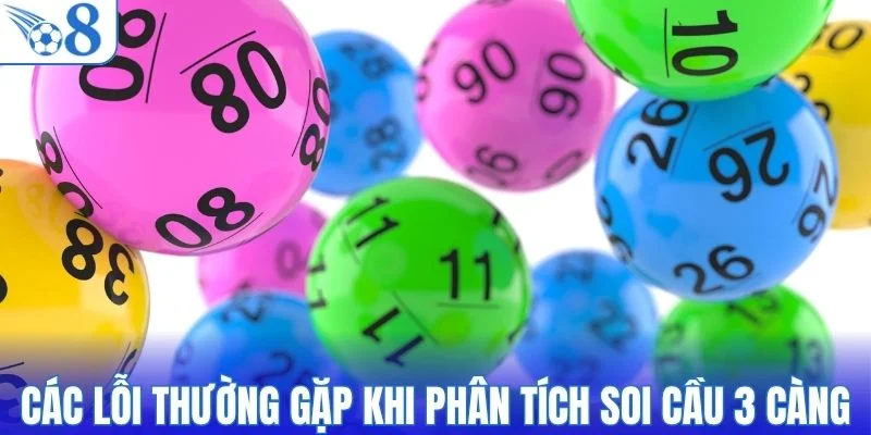 Những lỗi thường gặp khi phân tích soi cầu 3 càng